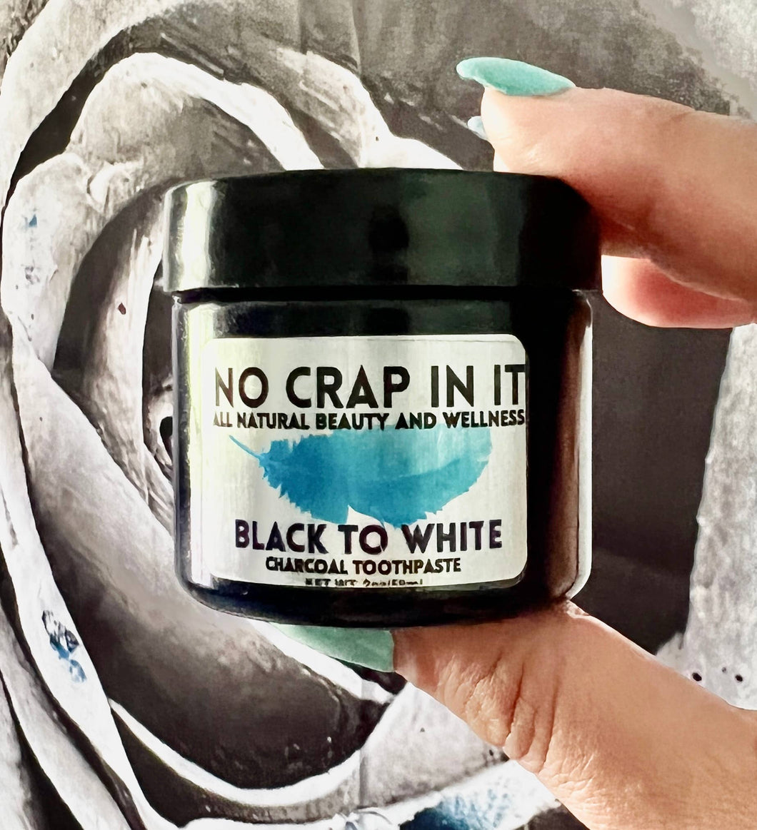 No Crap In It - Black to White Charcoal Toothpaste