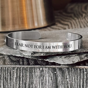 Fear Not For I Am With You Scripture Bangle  - Kingdom Girl