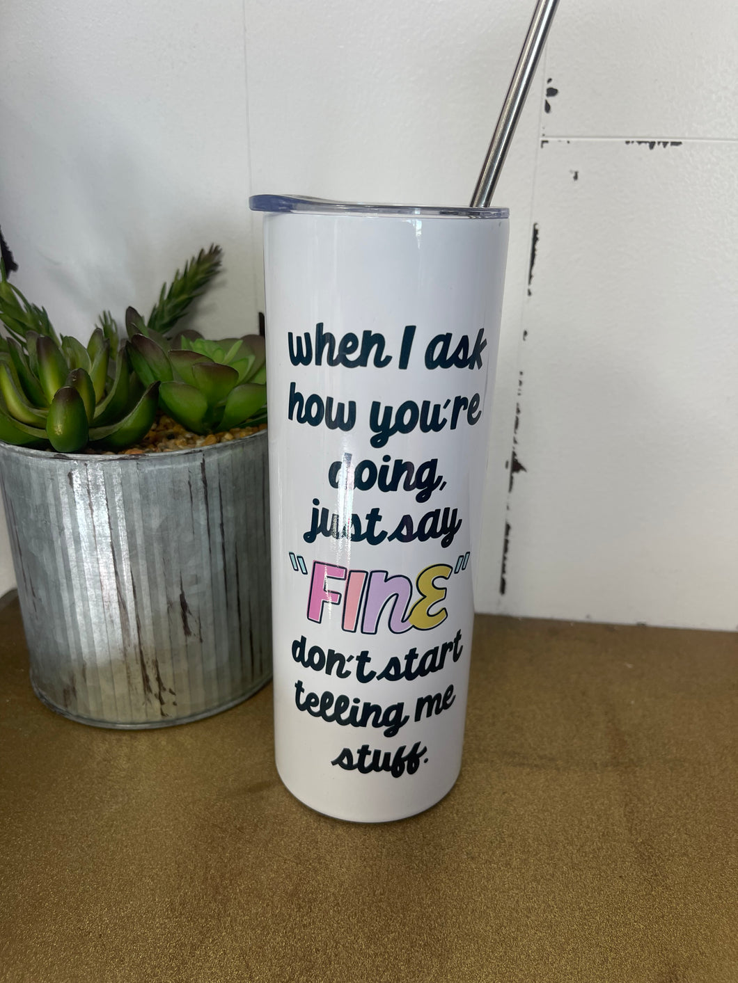 When I ask -  Stainless Tall Travel Cup - Mugsby