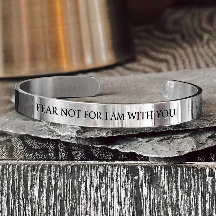 Scripture Bangle Fear Not For I Am With You  - Kingdom Girl