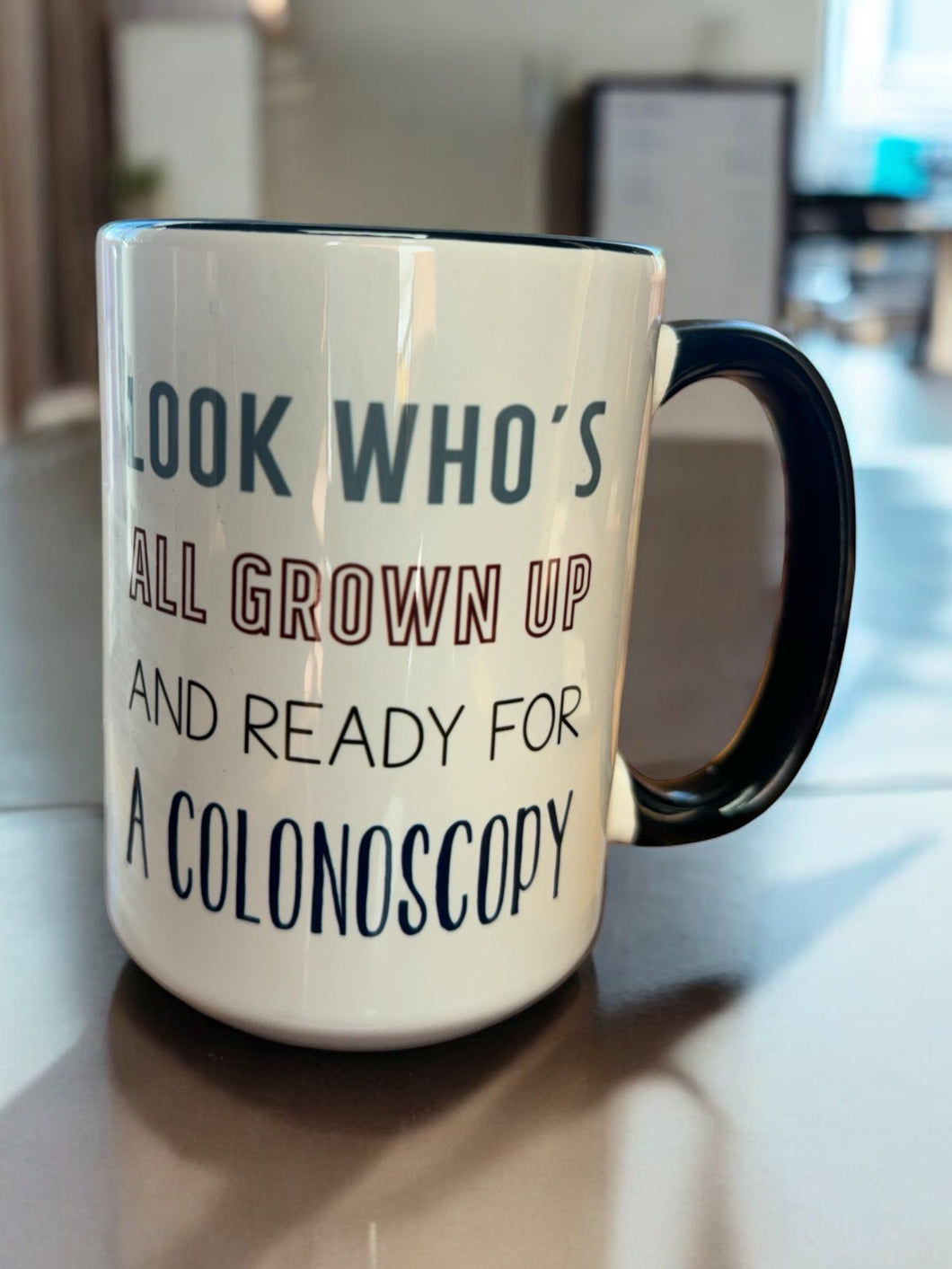 Who's Ready for Colonoscopy?  15 Oz  - Mugsby