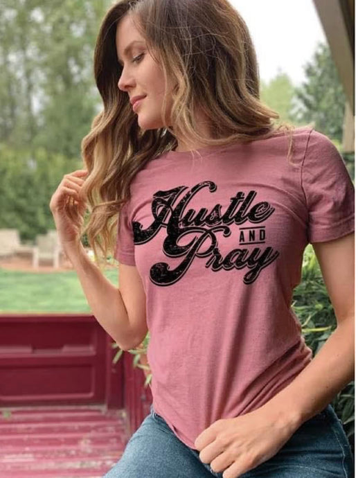 Hustle and Pray - Graphic Tee