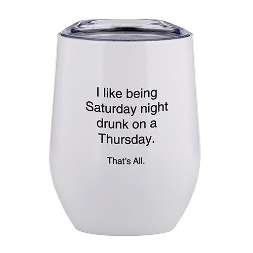 Saturday Night Drunk - Wine Glass