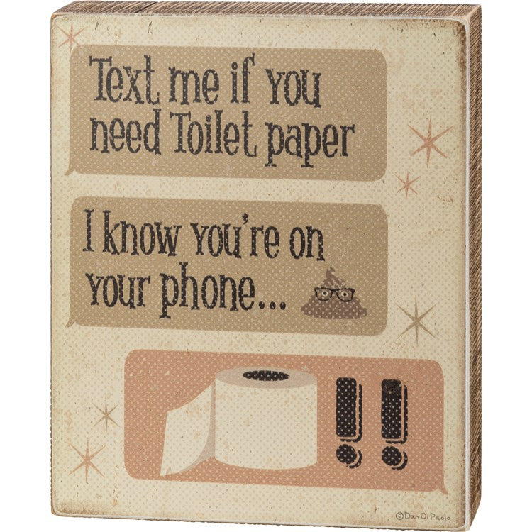 Text me for Toilet Paper - Block Sign