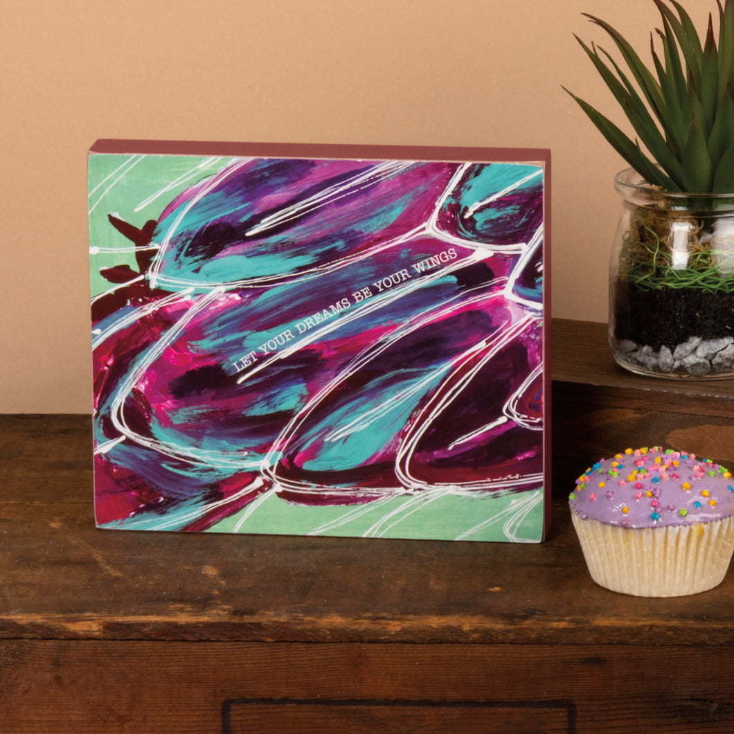 Let Your Dreams Be Your Wings - Block Sign