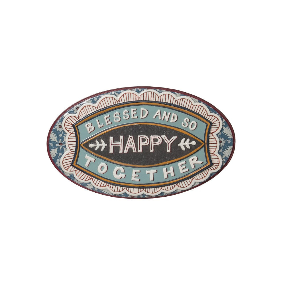 Blessed and Happy - Metal Sign