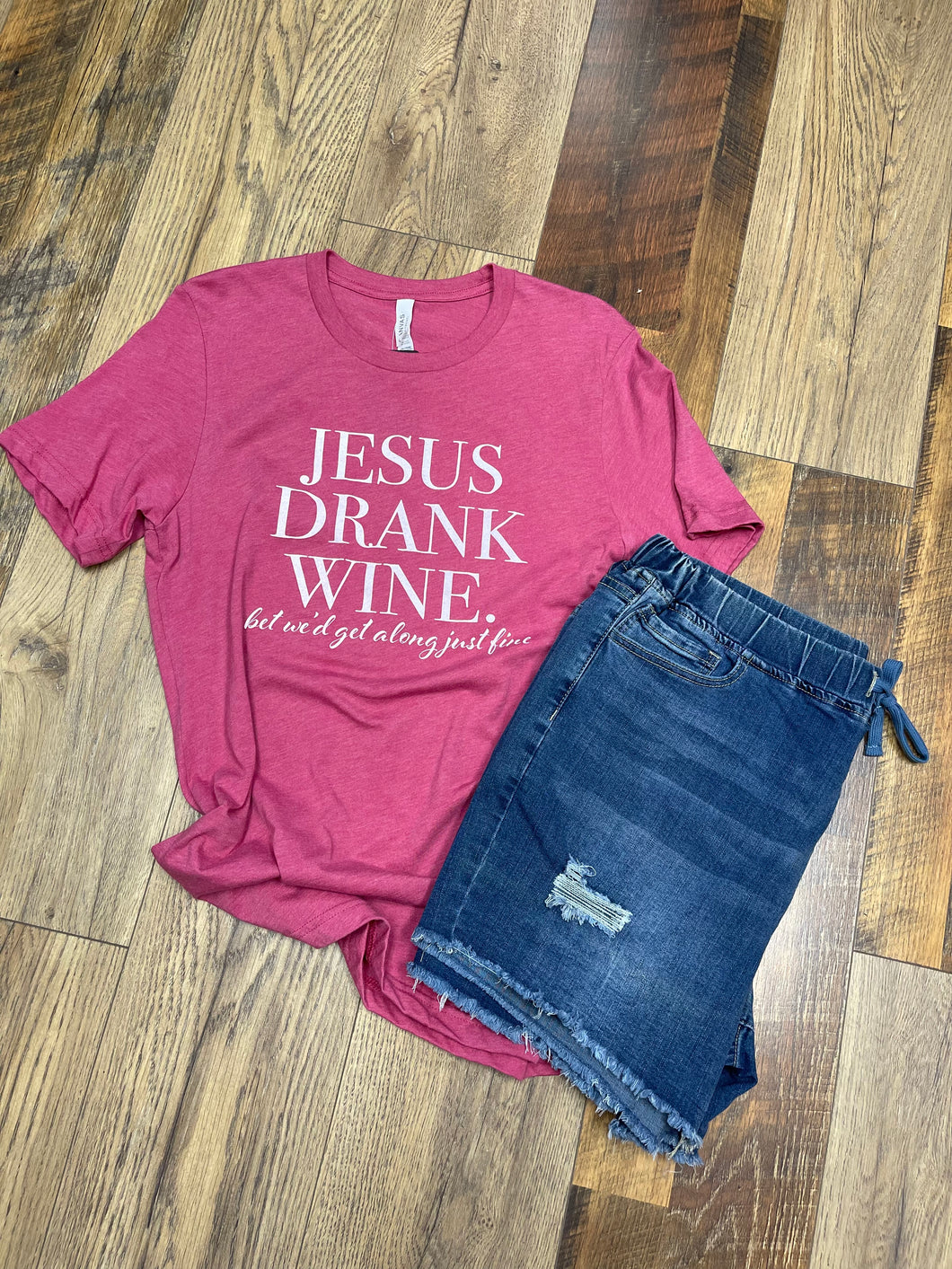 Jesus Drank Wine