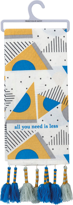 All You Need Is Less - Kitchen Towel