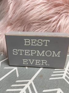 Best StepMom Ever - Block Sign