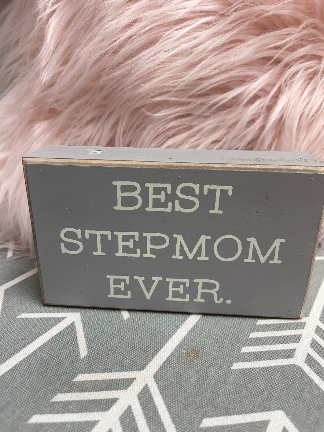 Best StepMom Ever - Block Sign