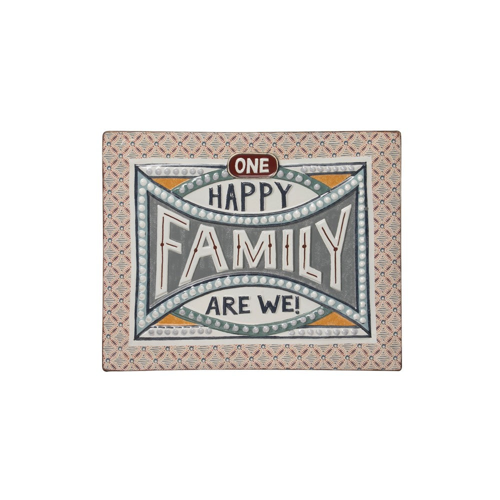 Happy Family We Are - Metal Sign