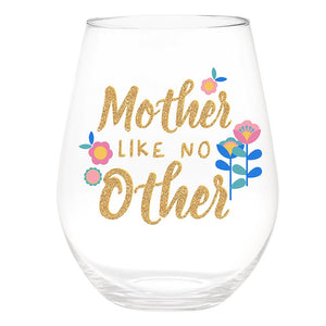 Mother Like No Other Wine Glass